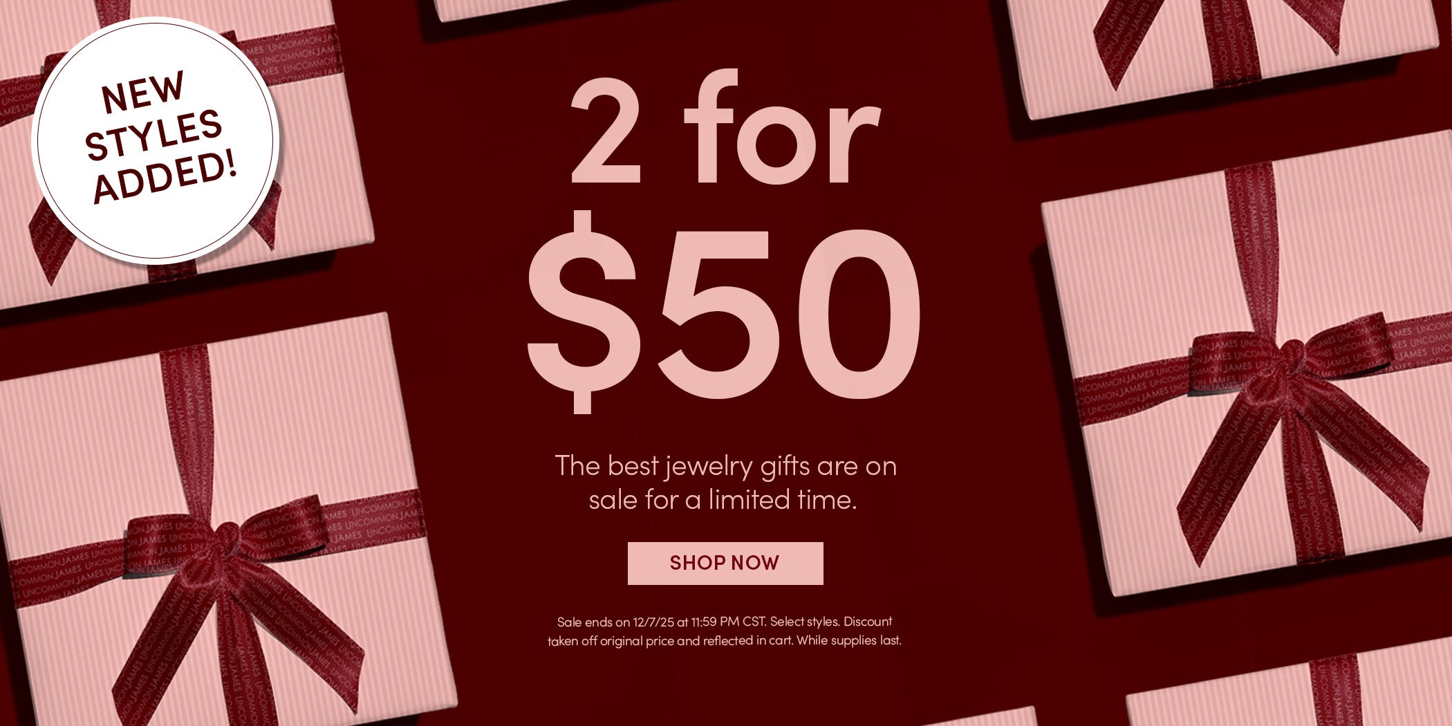 2 for $50 - The best jewelry gifts are on sale for a limited time. SHOP NOW - Sale ends on 12/7/25 at 11:59 PM CST. Select styles. Discount taken off original price and reflected in cart. While supplies last.