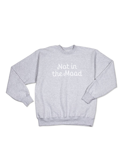 Not in the Mood Sweatshirt | Ash | Product Image | Uncommon Lifestyle