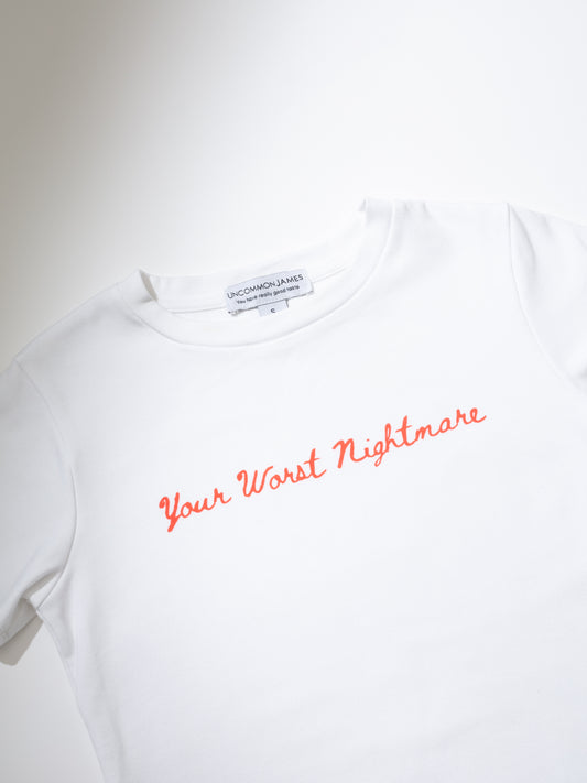 Your Worst Nightmare Tee