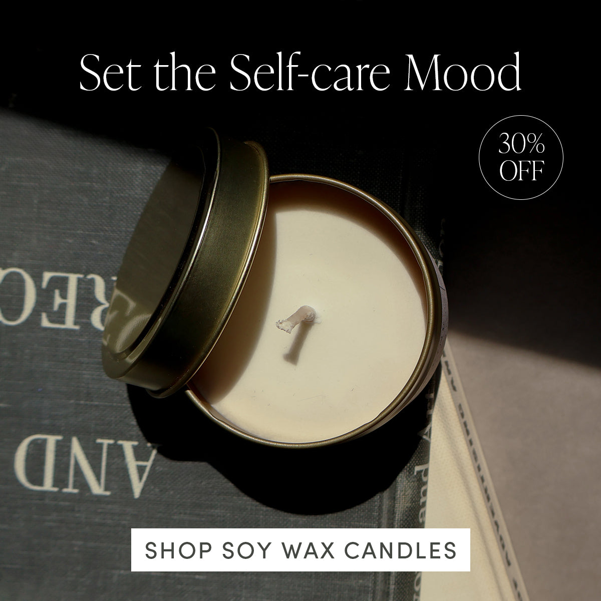 Set the Self-care Mood | 30% Off | Shop Soy Wax Candles | Uncommon Lifestyle