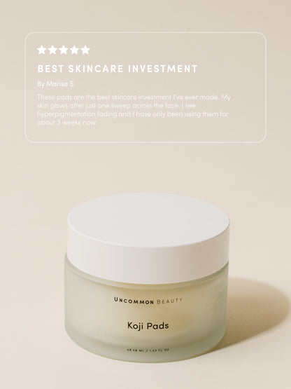 ["Koji Pads ", " 48 ml // 1.62 fl oz ", " Review Image ", " Uncommon Beauty ", " Best Skincare Investment By Marisa S. These pads are the best skincare investment I've ever made. My skin glows after just one sweep across the face. I see hyperpigmentation fading and I have only been using them for about 3 weeks now."]