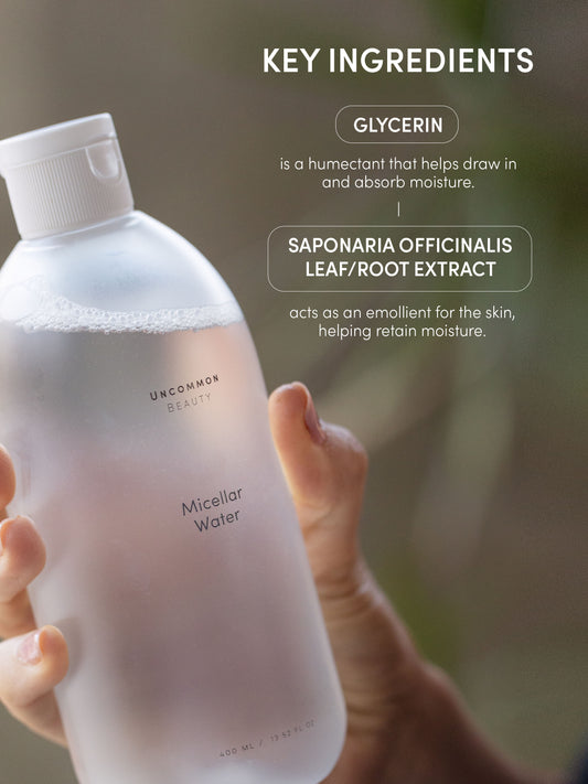 Micellar Water | Travel / 1.01 fl oz | Ingredient Image | Uncommon Beauty | Key Ingredients: Glycerin is a humectant that helps draw in and absorb moisture. Saponaria Officinalis Leaf / Root Extract acts as an emollient for the skin, helping retain moisture.