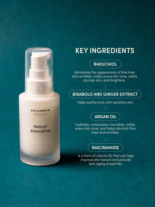 Retinol Alternative | Full Size / 1.35 fl oz | Ingredient Image | Uncommon Beauty | Key Ingredients: Bakuchiol diminishes the appearance of fine lines and wrinkles, visibly evens skin ton, visibly plumps skin, and brightens. Blend of Bisabolol and Ginger Extract helps sooth and calm sensitive skin. Argan Oil hydrates, moisturizes, nourishes, visibly evens skin tone, and helps diminish fine lines and wrinkles. Niacinamide is a form of vitamin B3 that can help improve skin texture and provide anti-aging