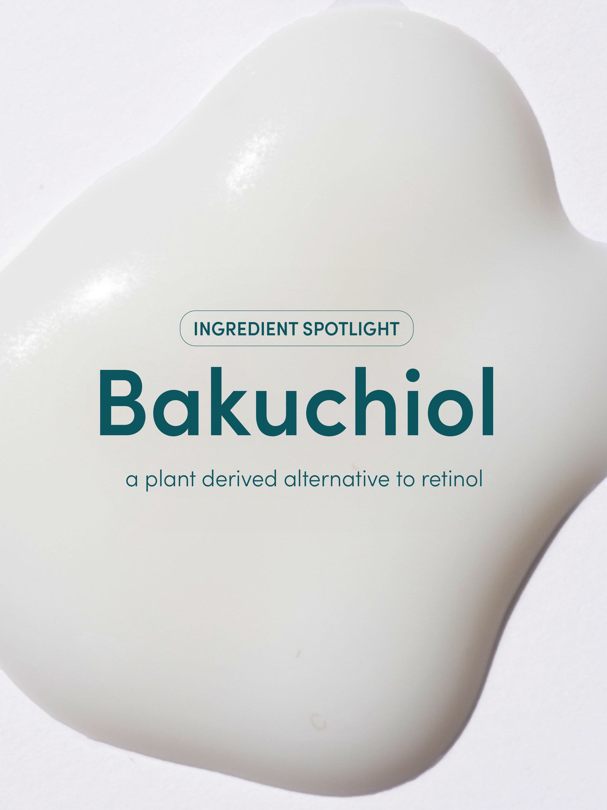 Retinol Alternative | Full Size / 1.35 fl oz | Ingredient Spotlight Image | Uncommon Beauty | Made with Bakuchiol - a plant-derived alternative to retinol