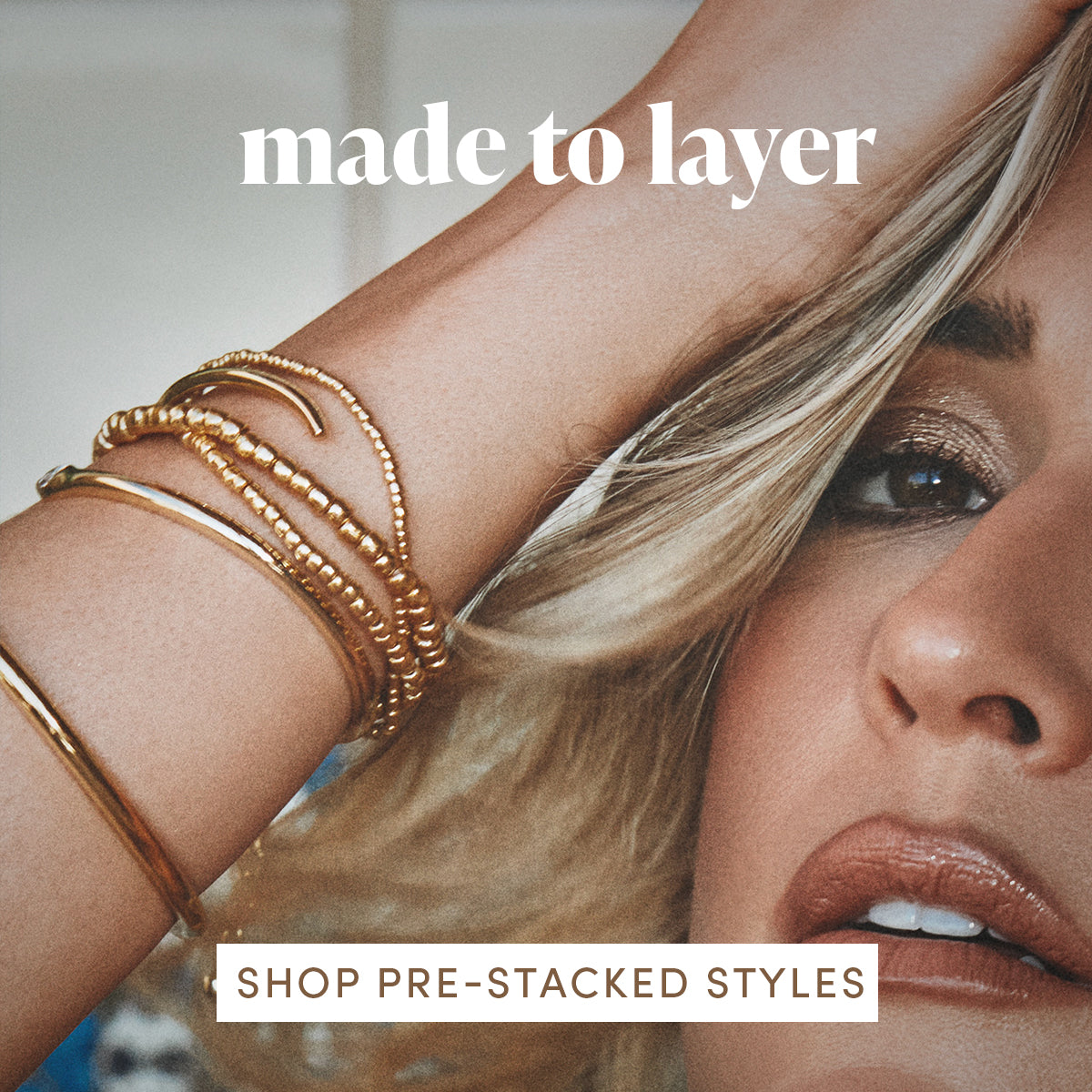 Made to layer | Shop Pre-Stacked Styles | Uncommon James