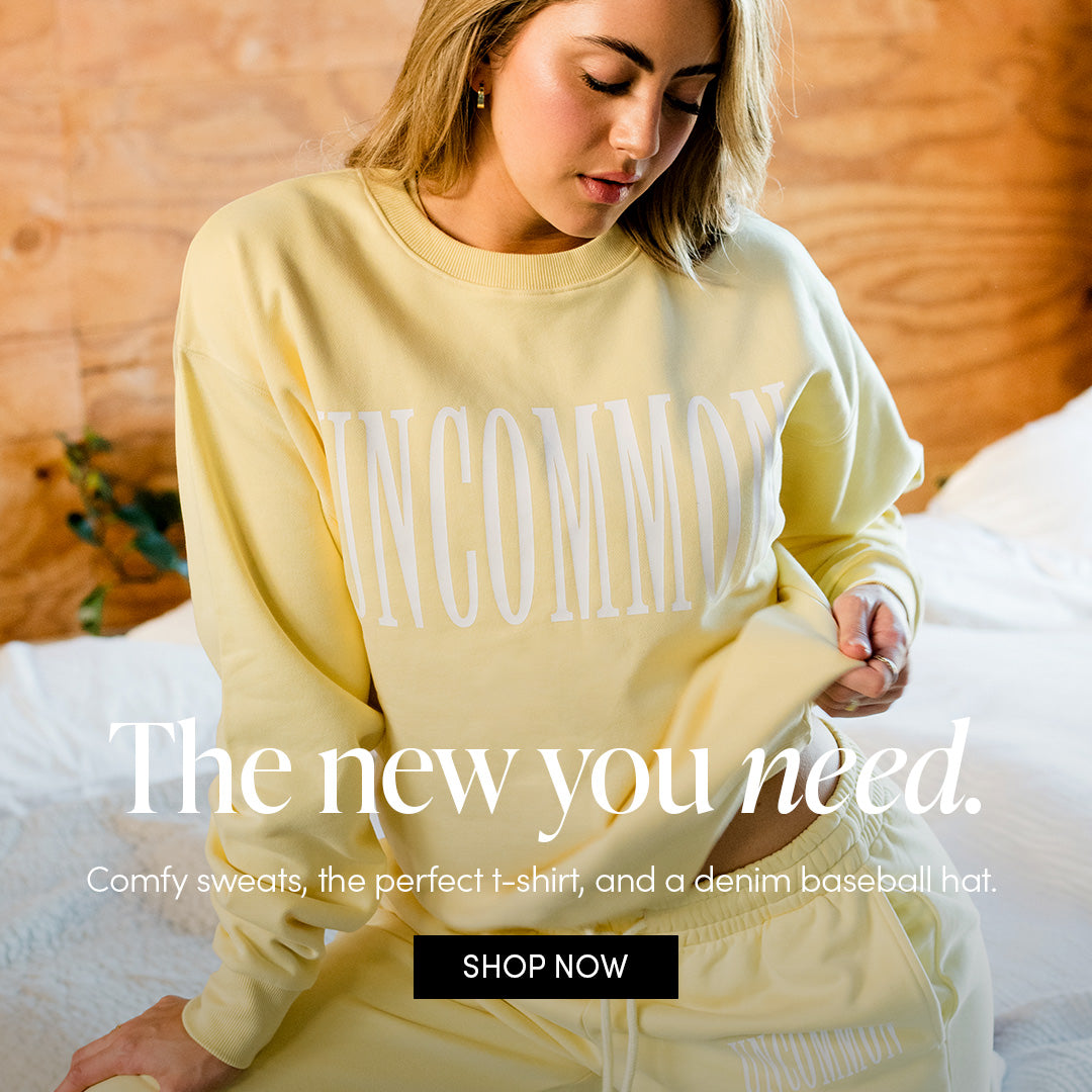 The new you need. Comfy sweats, the perfect t-shirt, and a denim baseball hat. SHOP NOW