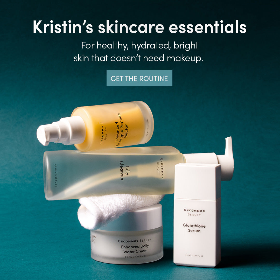 Kristin's skincare essentials - For healthy, hydrated, bright skin that doesn't need makeup. GET THE ROUTINE