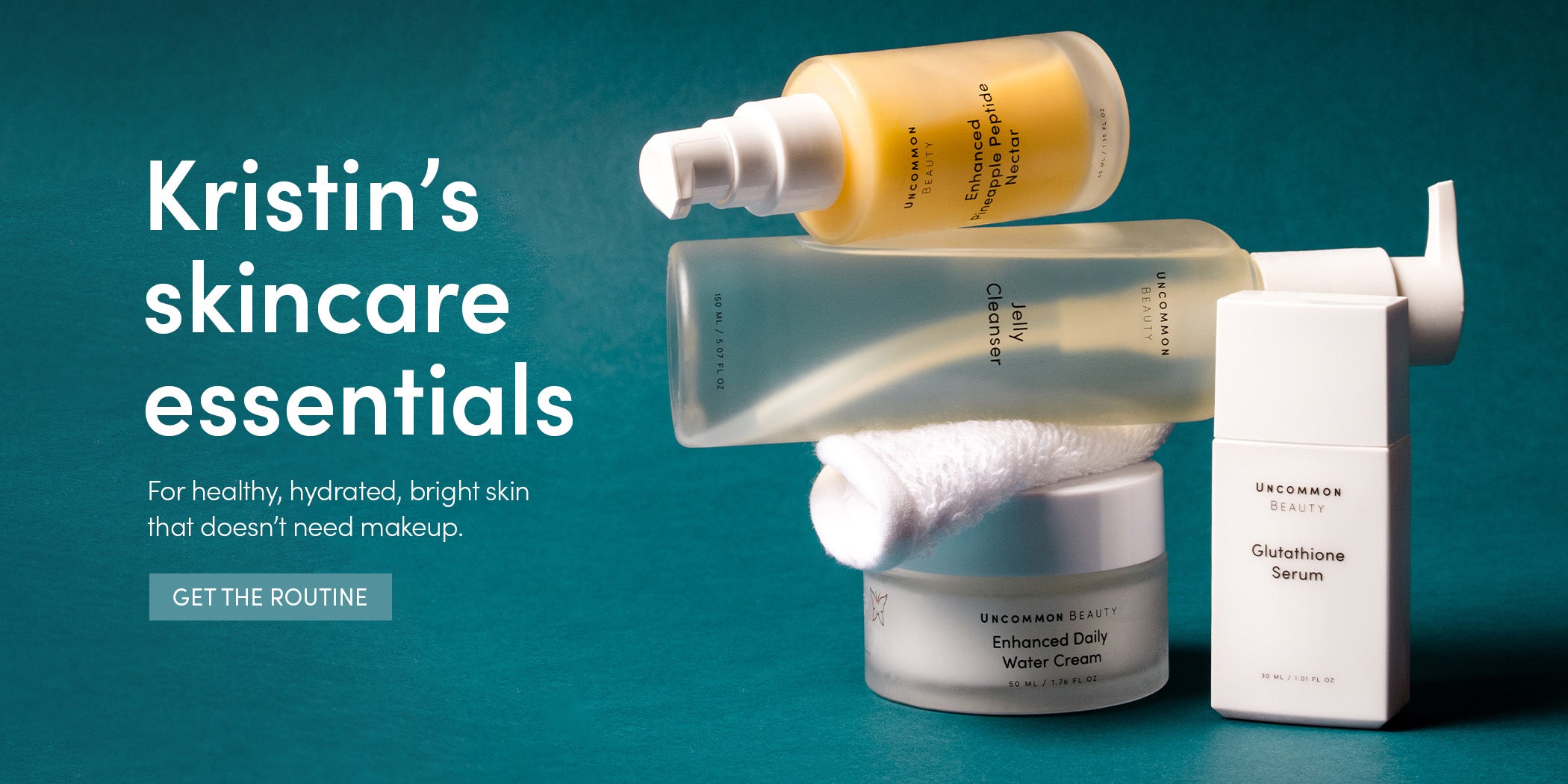 Kristin's skincare essentials - For healthy, hydrated, bright skin that doesn't need makeup. GET THE ROUTINE
