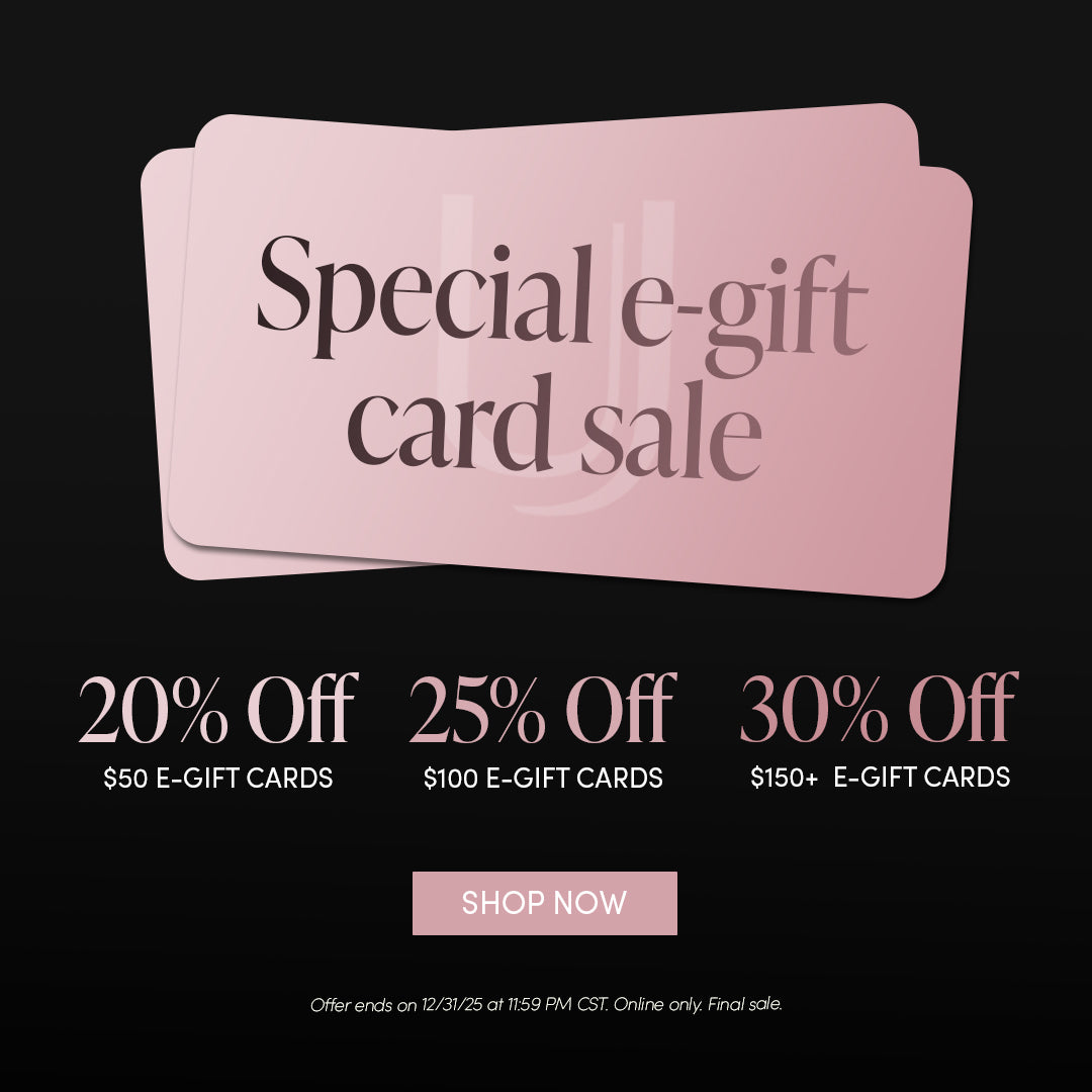 Special e-gift card sale - 20% Off $50 E-GIFT CARDS, 25% Off $100 E-GIFT CARDS, 30% Off $150+ E-GIFT CARDS - SHOP NOW - Offer ends on 12/31/25 at 11:59 PM CST. Online only. Final sale.