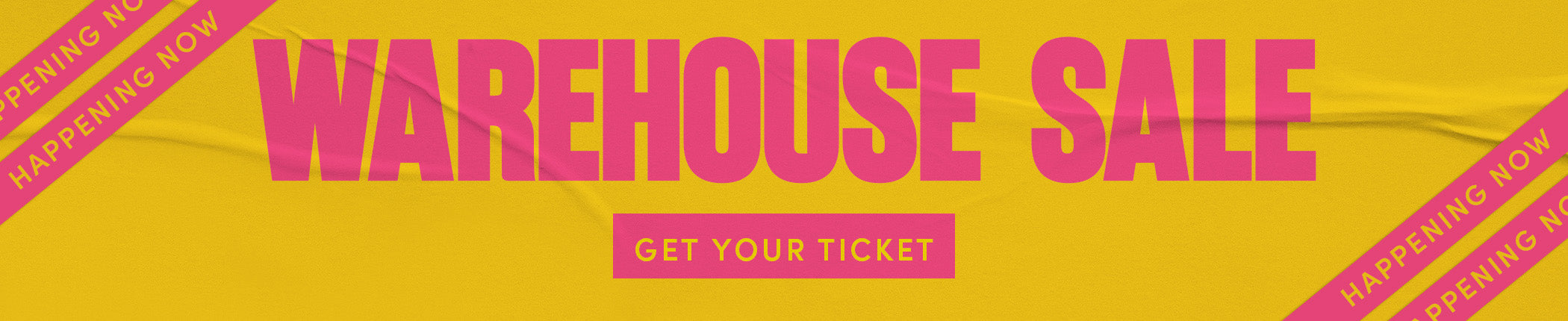 WAREHOUSE SALE - GET YOUR TICKET